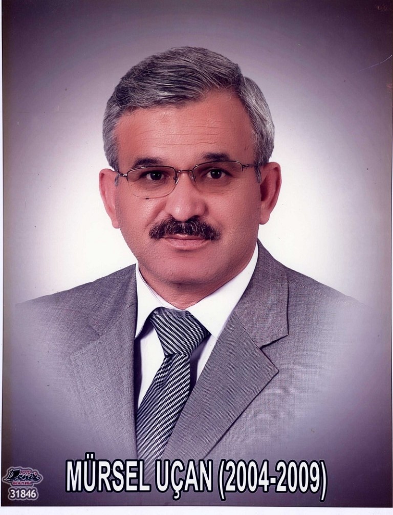 Mürsel UÇAN(2004-2009)